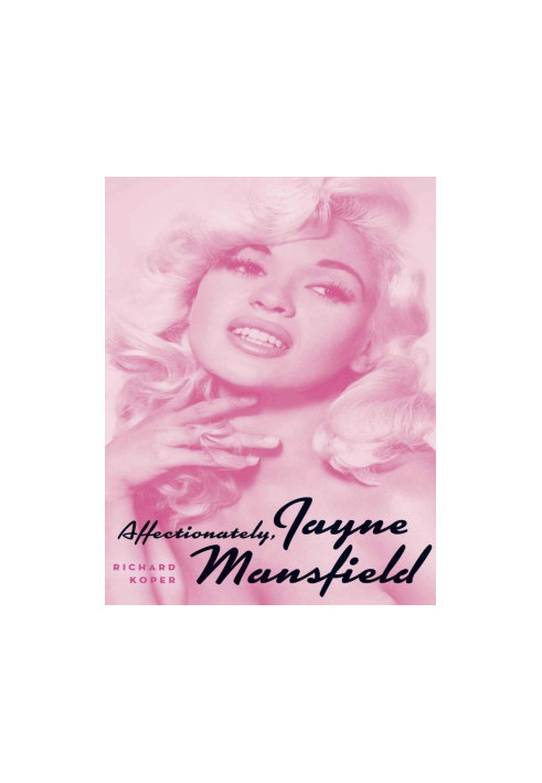 AFFECTIONATELY, JAYNE MANSFIELD