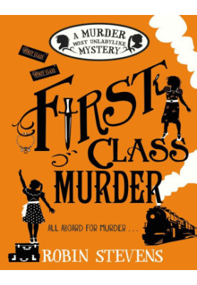 First Class Murder: A Murder Most Unladylike Mystery