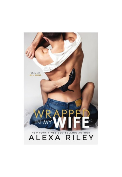 Wrapped In My Wife