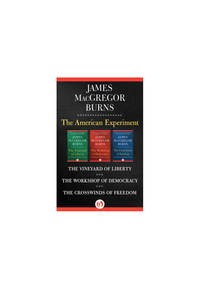 American Experiment (The Vineyard of Liberty / The Workshop of Democracy / The Crosswinds of Freedom)
