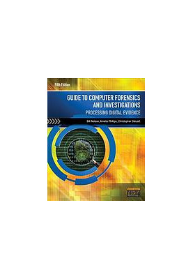 Guide to computer forensics and investigations : processing digital evidence