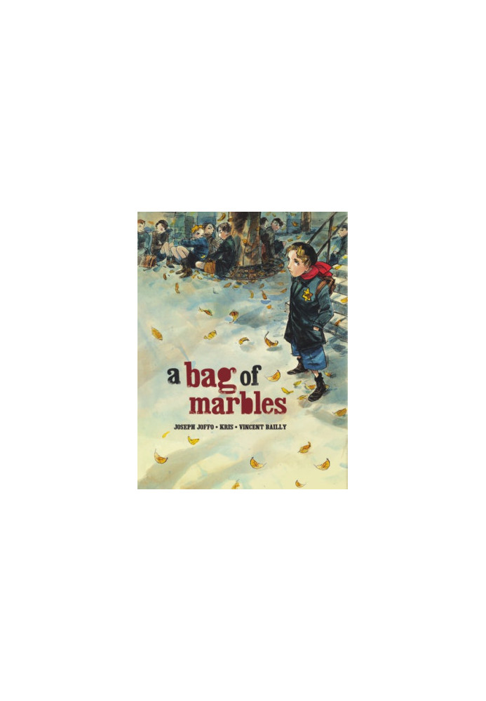 A Bag of Marbles [Graphic Novel of Joseph Joffo's Biographical French book Un Sac de Billes]
