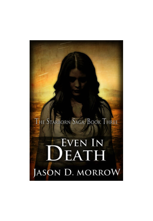[The Starborn Saga 03] • Even In Death