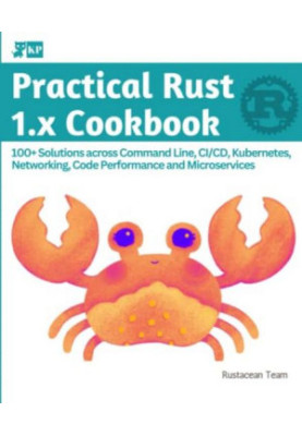 Practical Rust 1.x Cookbook