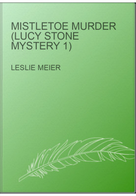 Mistletoe Murder (Lucy Stone Mystery 1)