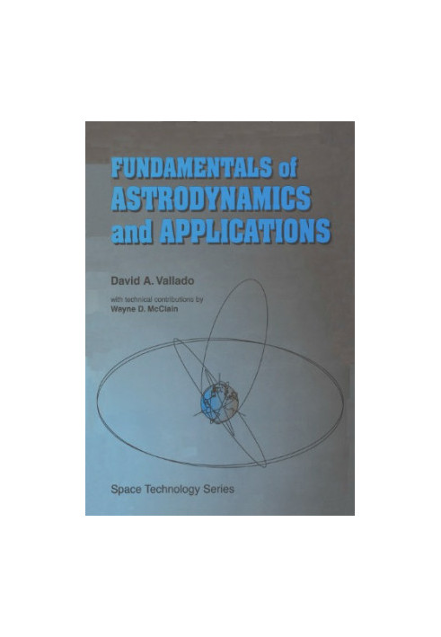 Fundamentals of Astrodynamics and Applications