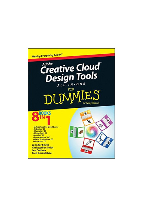 Adobe creative cloud design tools all-in-one for dummies : [making everything easier  8 books in 1  Adobe creative cloud basi