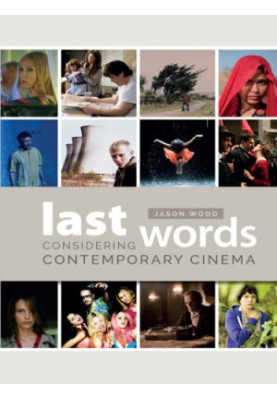 Last words: considering contemporary cinema