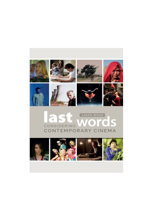 Last words: considering contemporary cinema