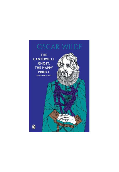The Canterville Ghost, The Happy Prince and Other Stories