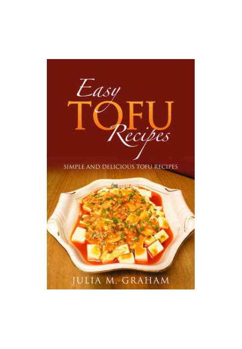 Easy Tofu Recipes: Simple and Delicious Tofu Recipes