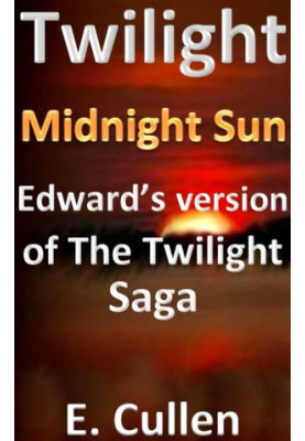 [Twilight parody 01] • Twilight Midnight Sun · Edward's version of The Twilight Saga