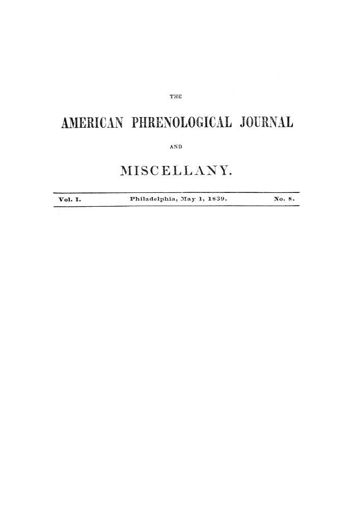 Американський френологічний журнал і збірник, том. 1. № 8, 1 травня 1839 р