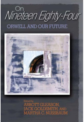 On "Nineteen Eighty-Four": Orwell and Our Future