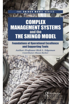 Complex management systems and the Shingo model: Foundations of operational excellence and supporting tools