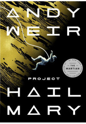 Project Hail Mary: A Novel