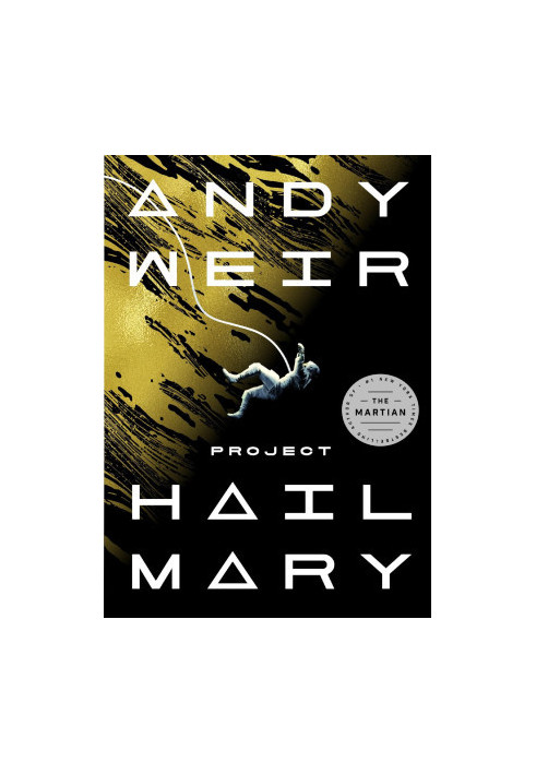 Project Hail Mary: A Novel
