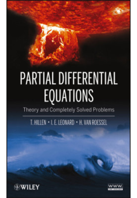 Partial Differential Equations: Theory and Completely Solved Problems