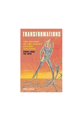 Transformations : the story of the science-fiction magazines from 1950 to 1970