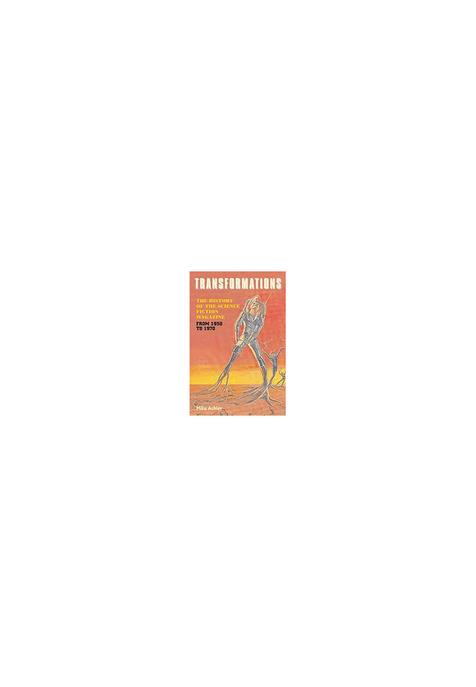 Transformations : the story of the science-fiction magazines from 1950 to 1970
