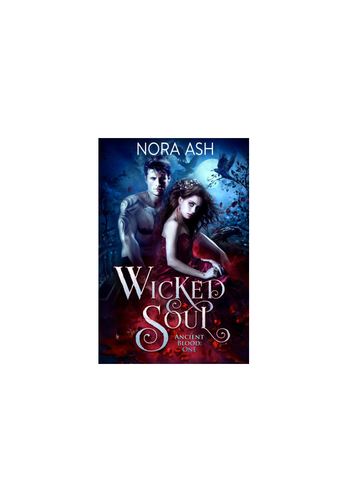 [Ancient Blood 01] • Wicked Soul
