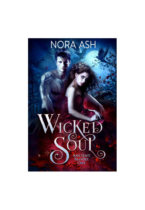 [Ancient Blood 01] • Wicked Soul
