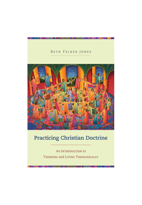 Practicing Christian Doctrine