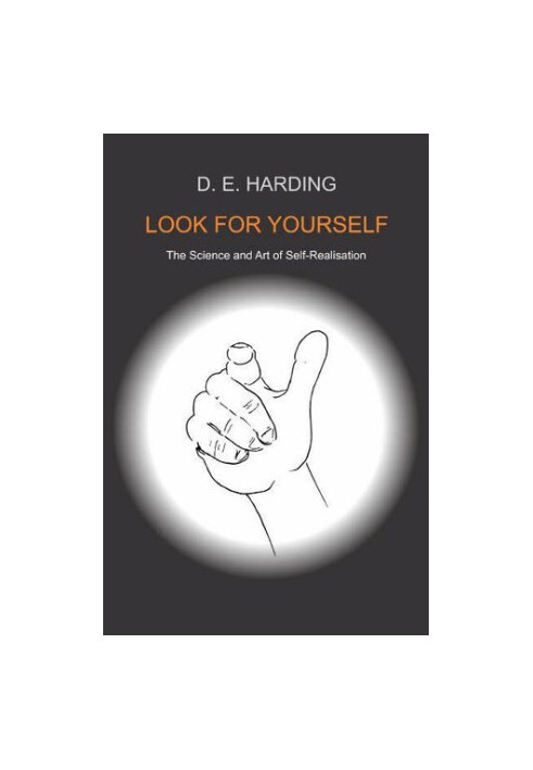 Look For Yourself: The Science and Art of Self-Realization