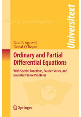 Ordinary and Partial Differential Equations: With Special Functions, Fourier Series, and Boundary Value Problems
