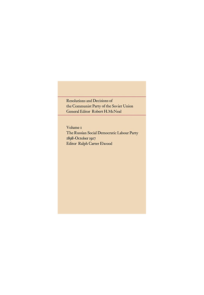 Resolutions and Decisions of the Communist Party of the Soviet Union Volume 1: The Russian Social Democratic Labour Party 189