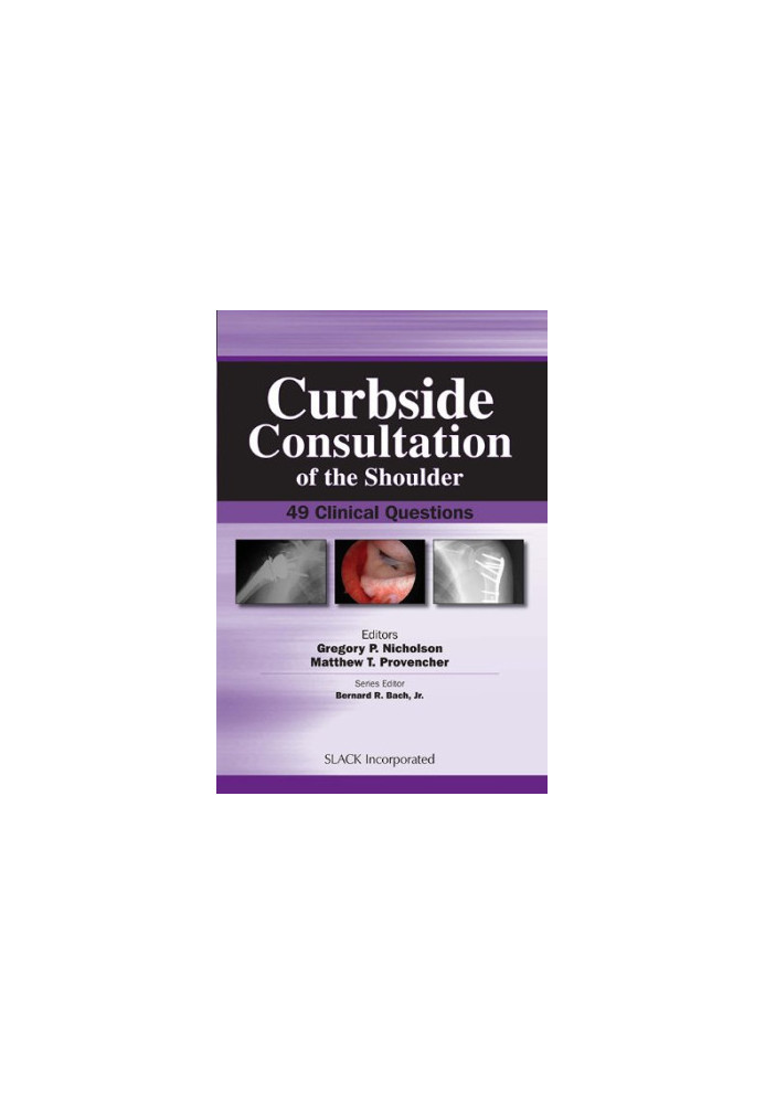 Curbside Consultation of the Shoulder: 49 Clinical Questions