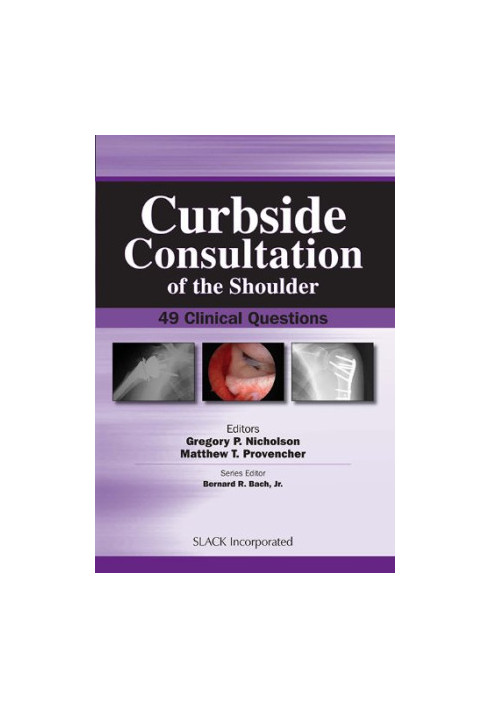 Curbside Consultation of the Shoulder: 49 Clinical Questions