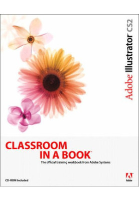 Adobe Illustrator CS2 Classroom in a Book