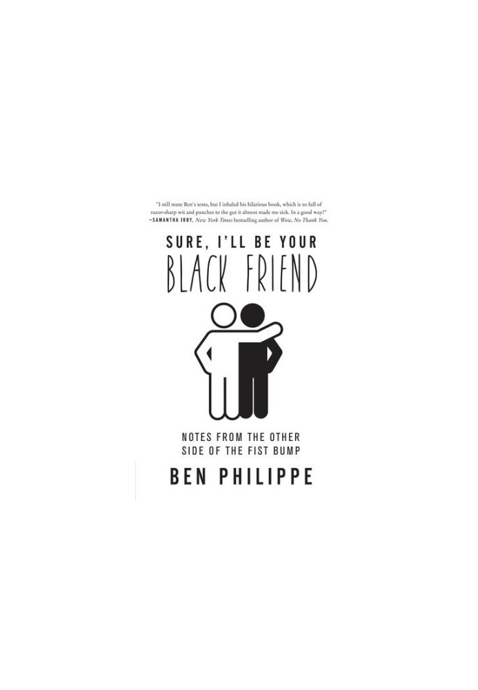 Sure, I'll Be Your Black Friend: Notes from the Other Side of the Fist Bump