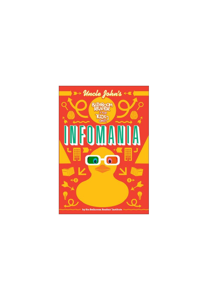 Uncle John's InfoMania Bathroom Reader For Kids Only!