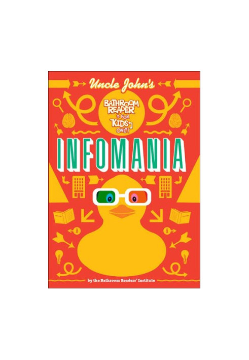 Uncle John's InfoMania Bathroom Reader For Kids Only!