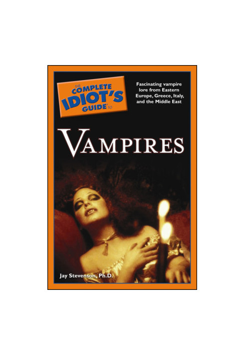 The Complete Idiot's Guide to Vampires