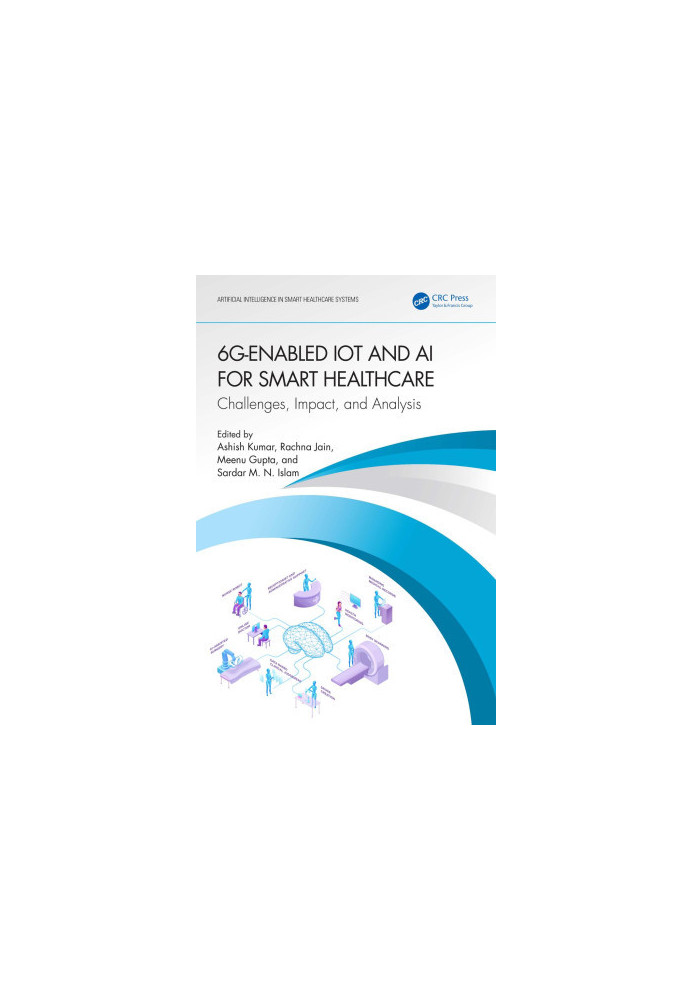 6G-Enabled IoT and AI for Smart Healthcare: Challenges, Impact, and Analysis