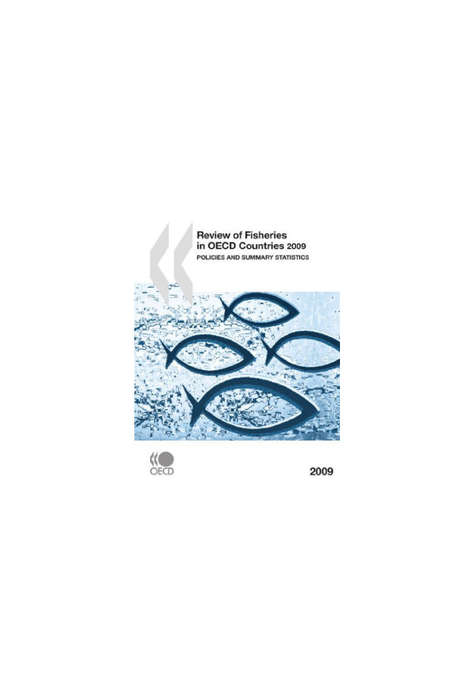 Review of Fisheries in OECD Countries 2009: Policies and Summary Statistics