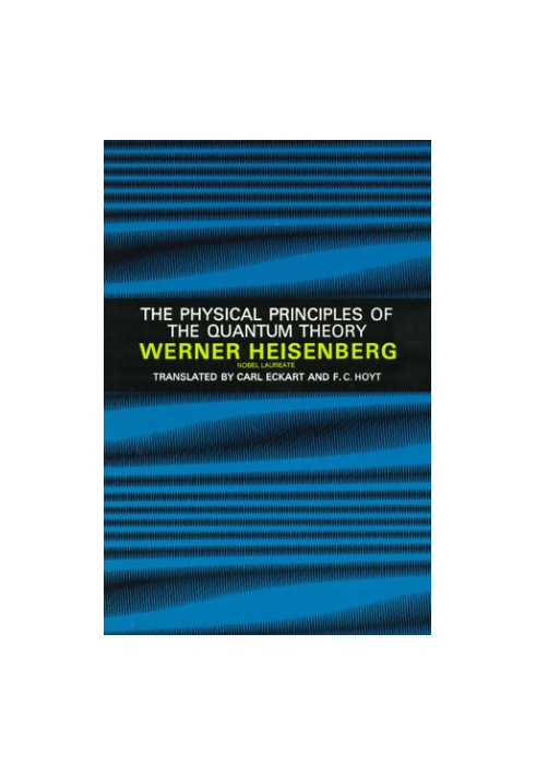 The Physical Principles of the Quantum Theory