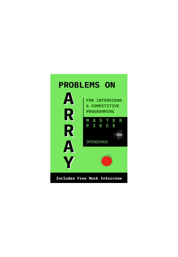 Problems on Array: For Interviews and Competitive Programming