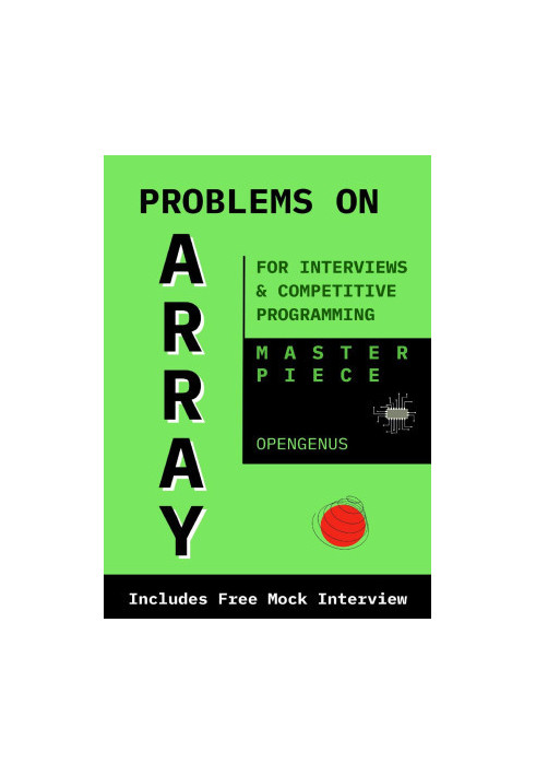 Problems on Array: For Interviews and Competitive Programming