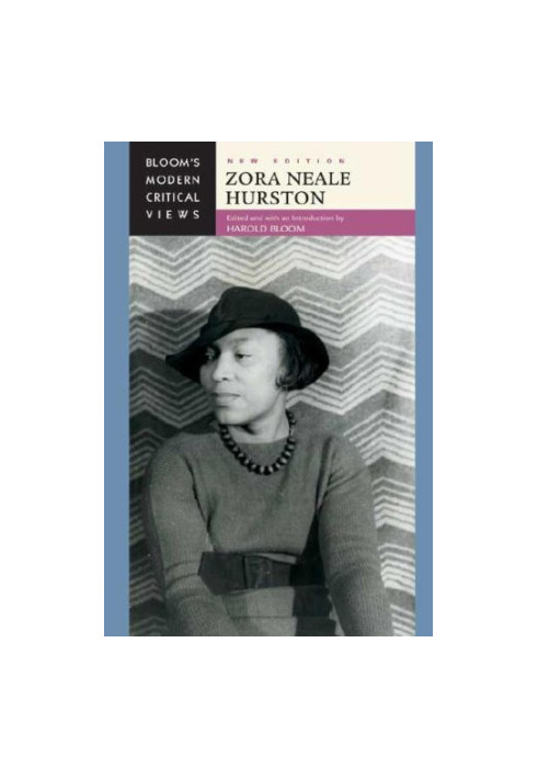 Zora Neale Hurston [Bloom's Modern Critical Views]