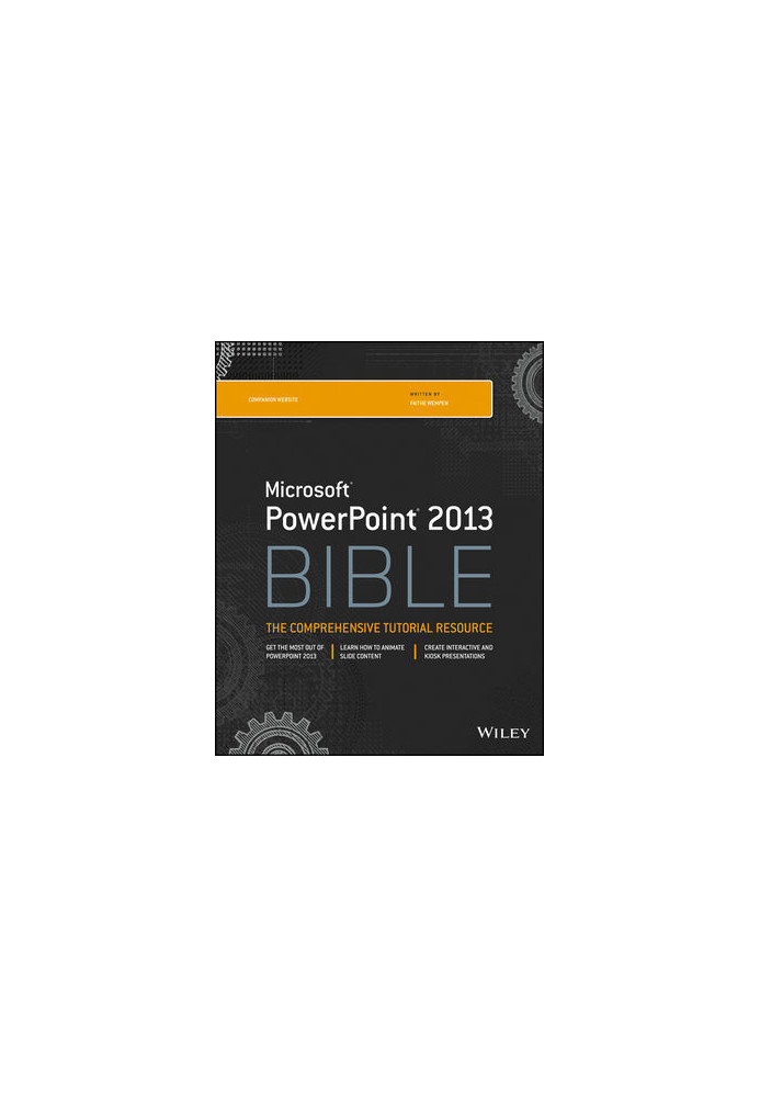 Microsoft PowerPoint 2013 Bible