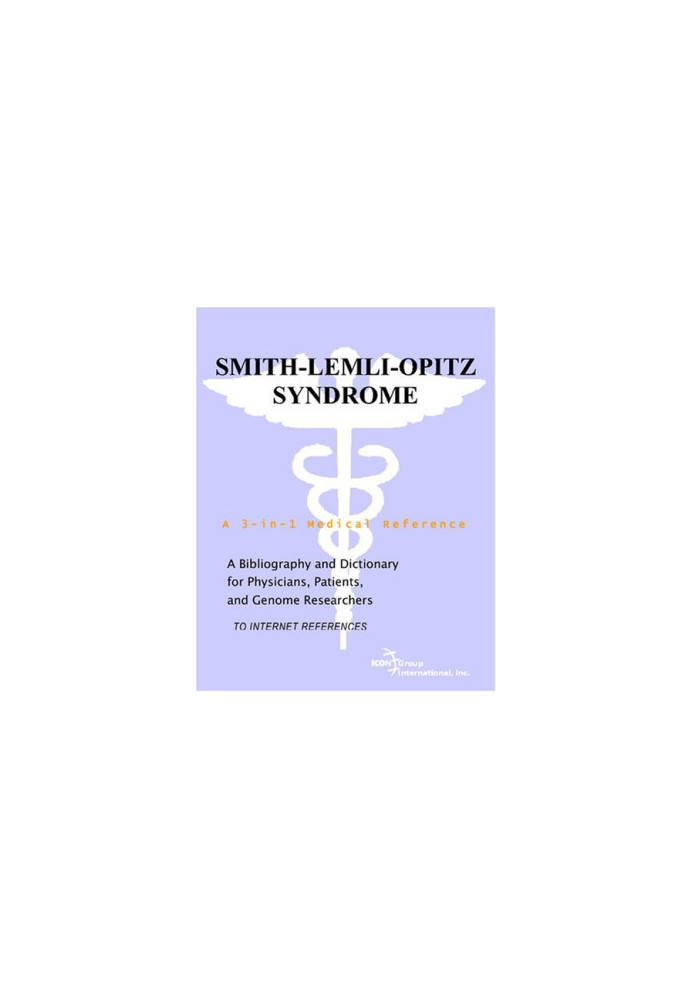 Smith-Lemli-Opitz Syndrome - A Bibliography and Dictionary for Physicians, Patients, and Genome Researchers