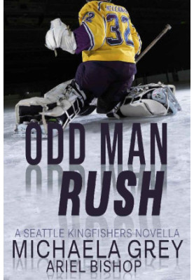 Odd Man Rush · A Seattle Kingfishers Novella