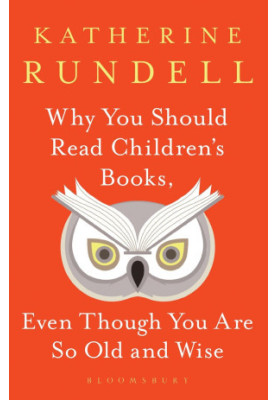 Why You Should Read Children's Books, Even Though You Are So Old and Wise