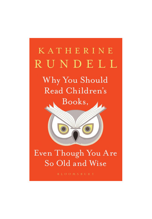 Why You Should Read Children's Books, Even Though You Are So Old and Wise