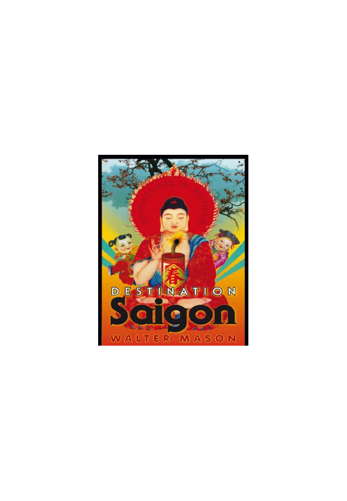 Destination Saigon