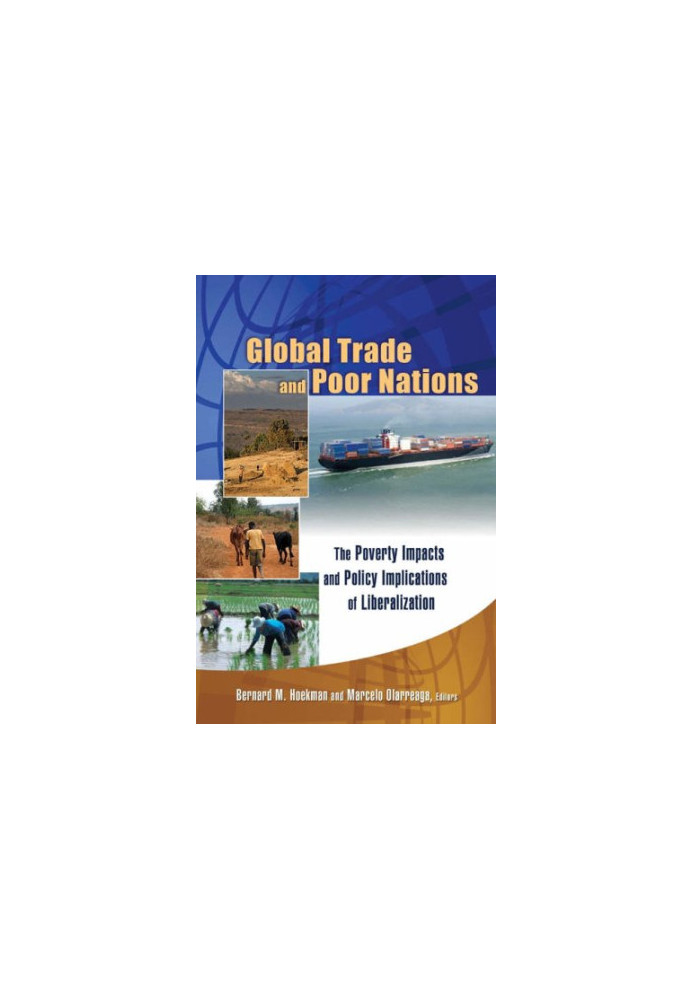 Global Trade and Poor Nations: The Poverty Impacts and Policy Implications of Liberalization